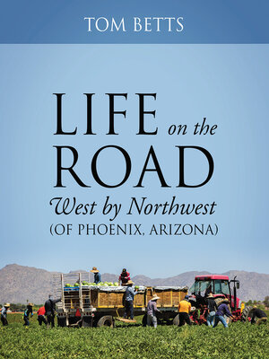 cover image of Life on the Road, West by Northwest (of Phoenix, Arizona)